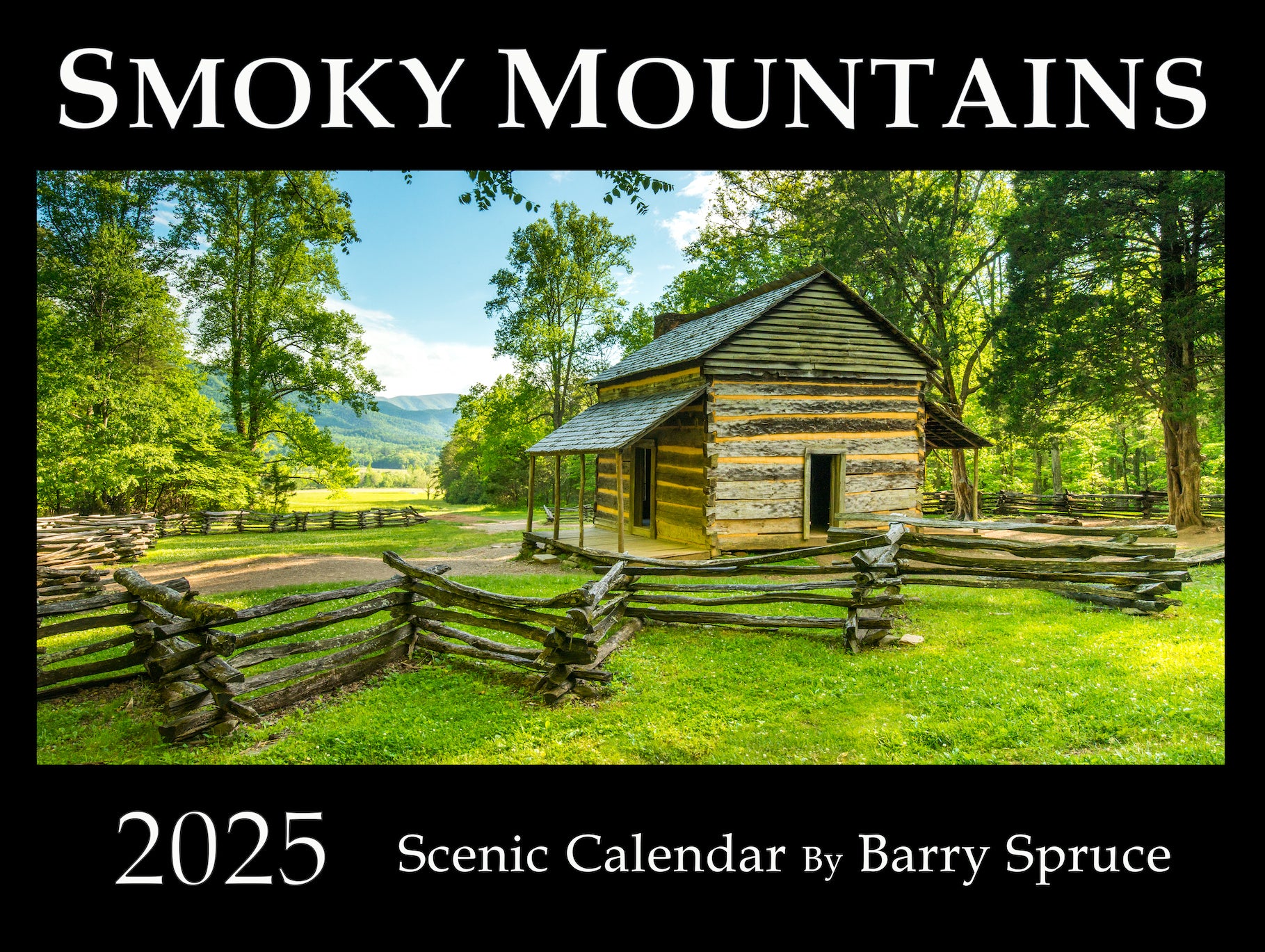 Smoky Mountains Scenic Calendar Cades Cove Gallery