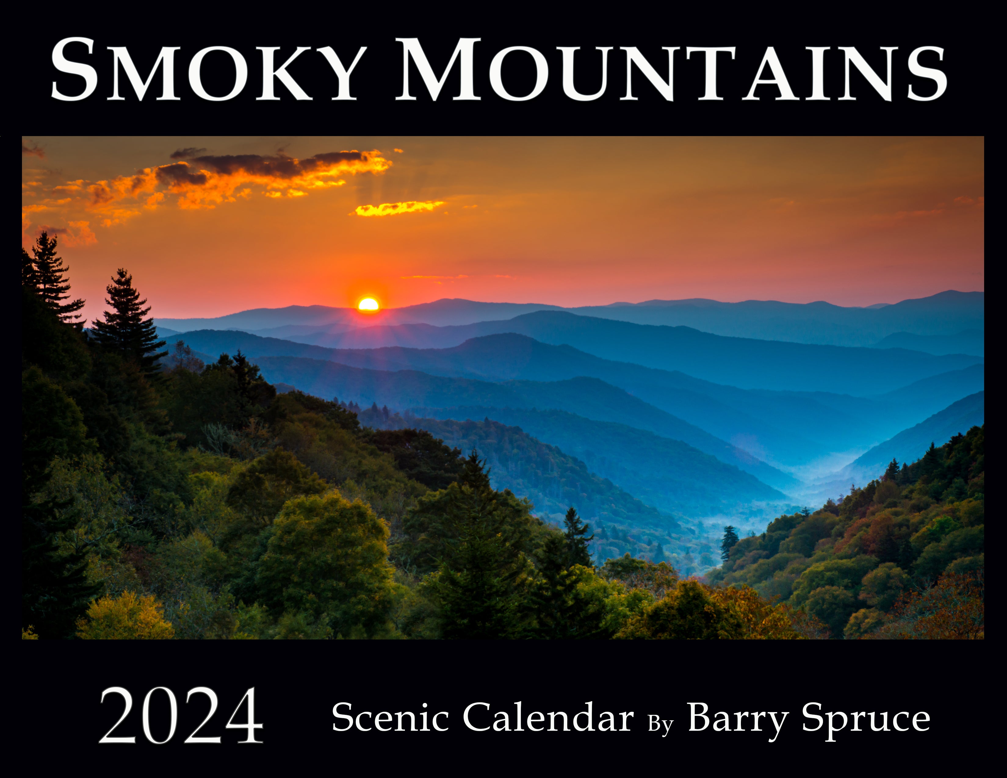 2024 Smoky Mountains Scenic Calendar Cades Cove Gallery